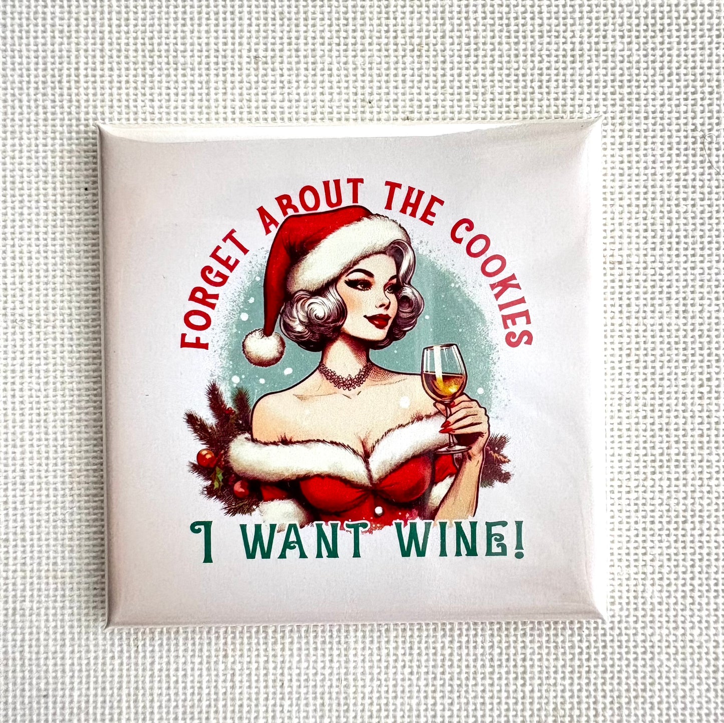 Forget about the cookies ๐ช | Square button magnet or Die-cut