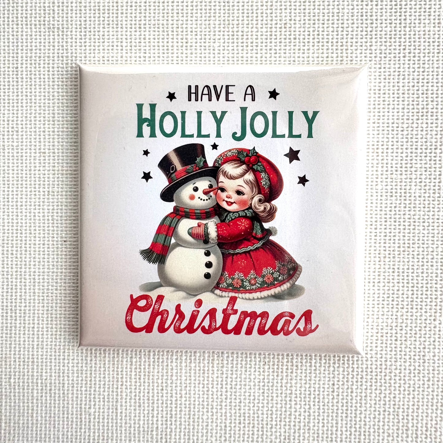 Holly Jolly Christmas ๐ | Square button magnet or Die-cut