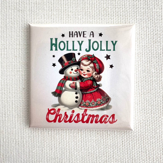 Holly Jolly Christmas 🎄 | Square button magnet or Die-cut