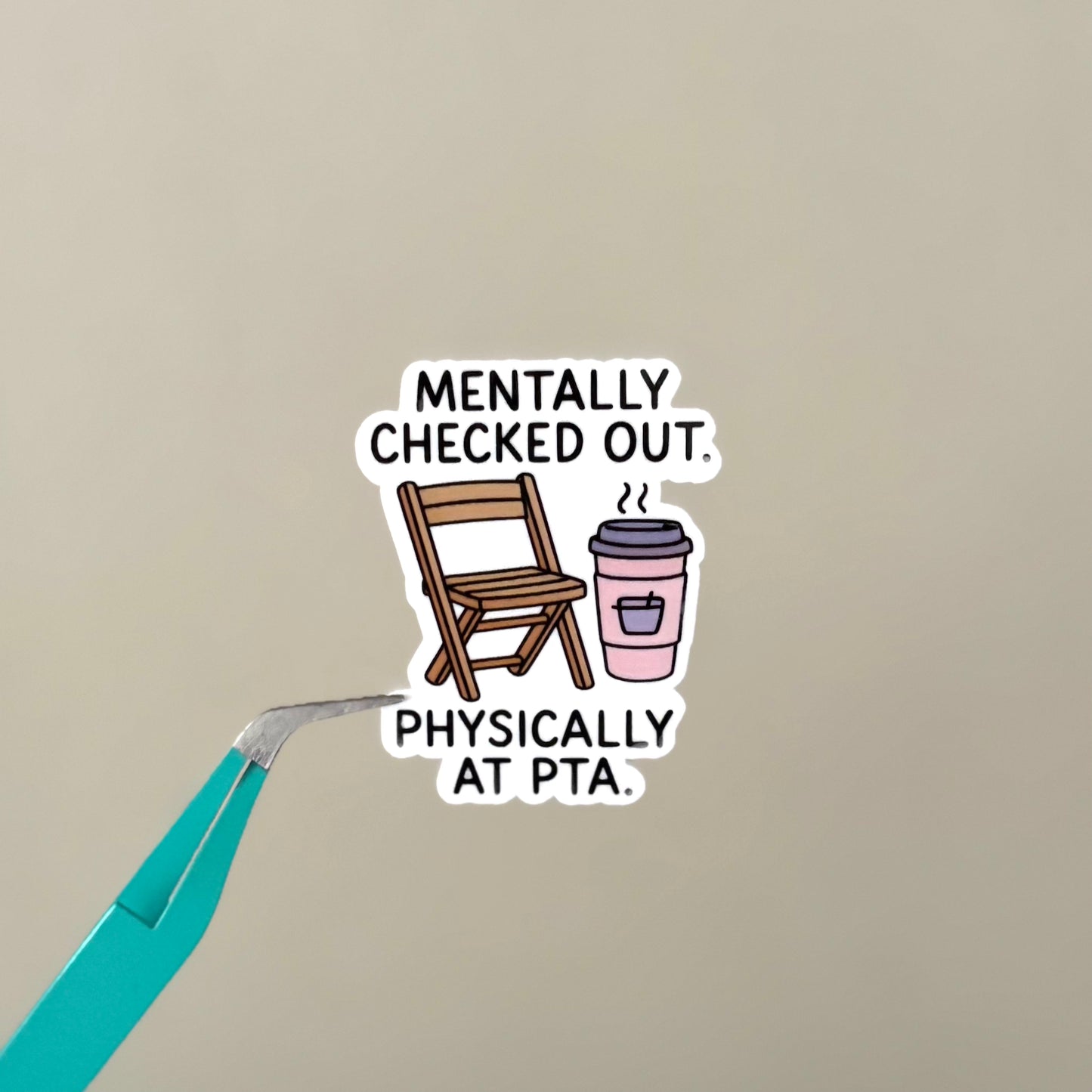 Mentally Checked Out Sticker