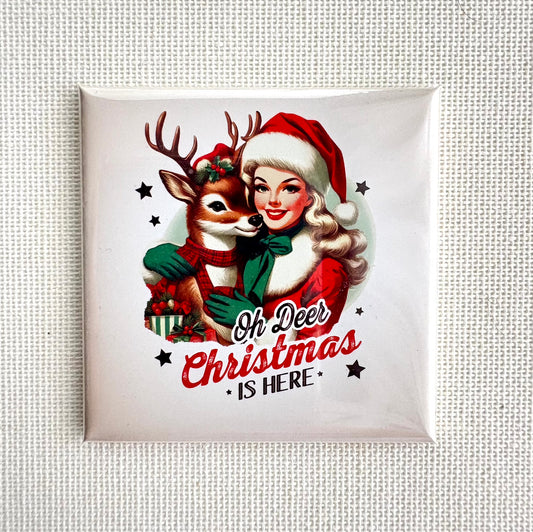Oh Deer! Christmas is here! 🎄 | Square button magnet or Die-cut