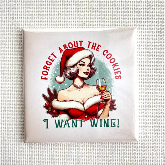 Forget about the cookies 🍪 | Square button magnet or Die-cut