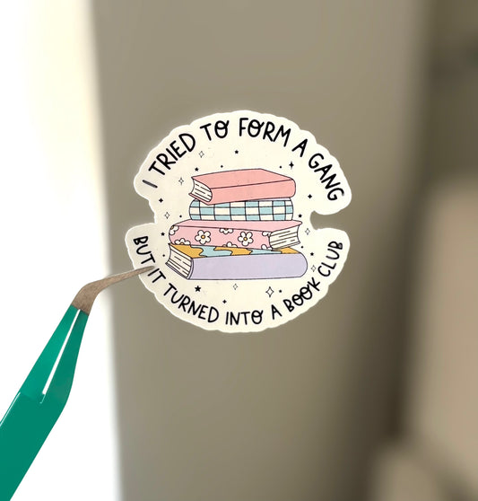 Gang Turned Into A Book Club Sticker