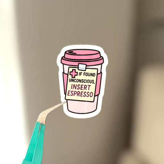 If Found Unconscious Sticker