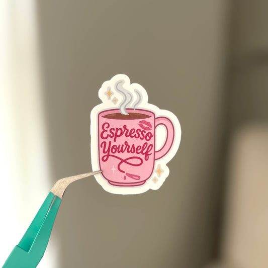 Espresso Yourself Sticker