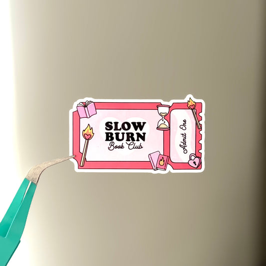 Slow Burn Ticket Sticker